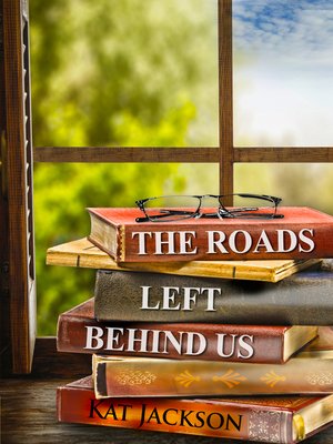cover image of The Roads Left Behind